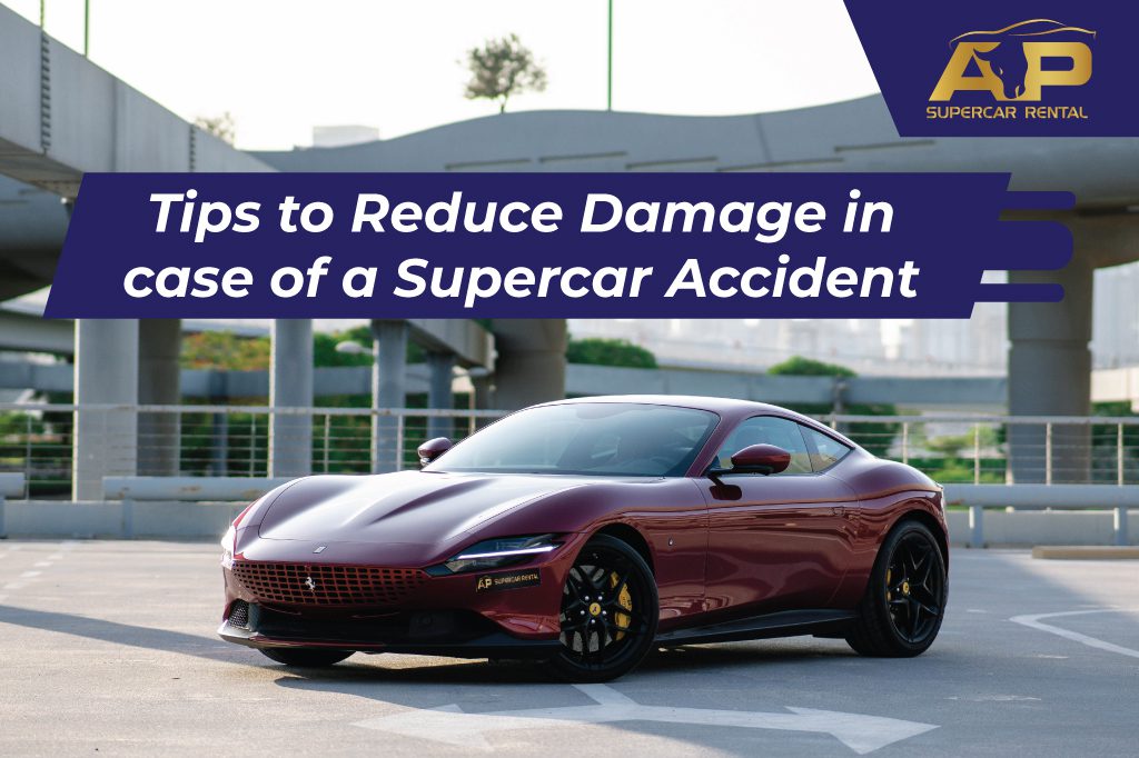 Tips to reduce damage in case of a supercar accident