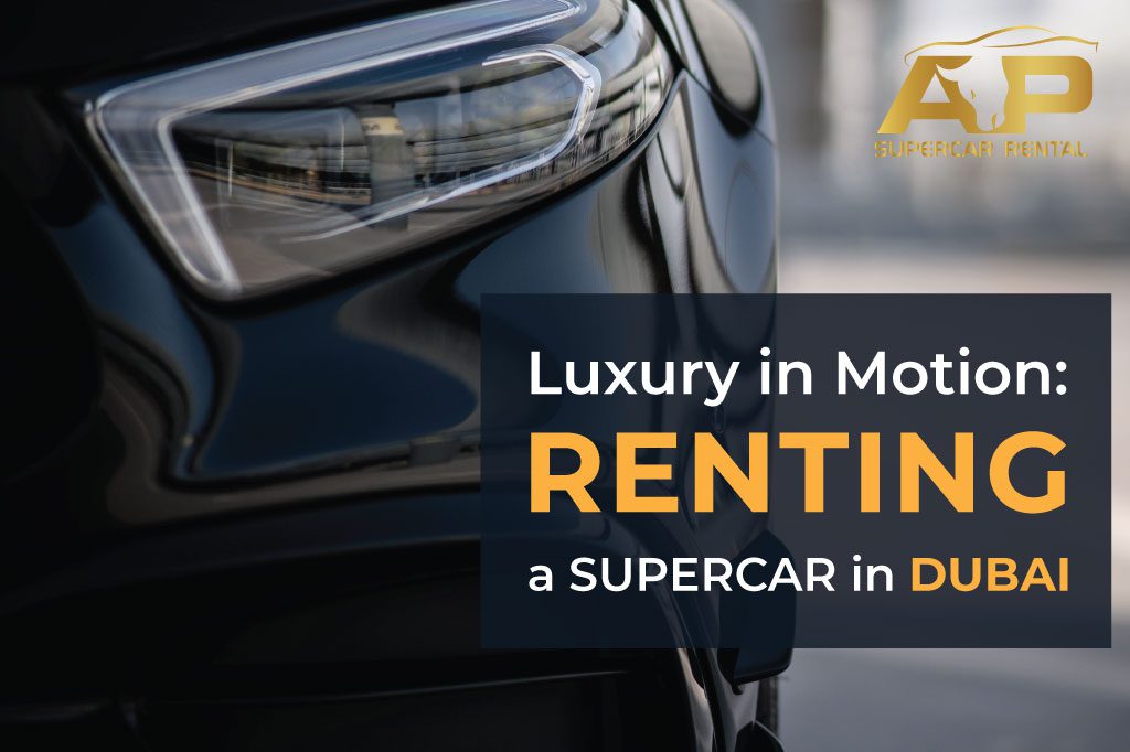 Luxury car rental in dubai