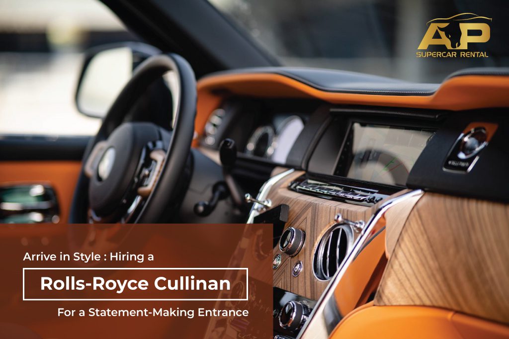 Arrive in Style: Hiring a Rolls-Royce Cullinan for a Statement-Making Entrance