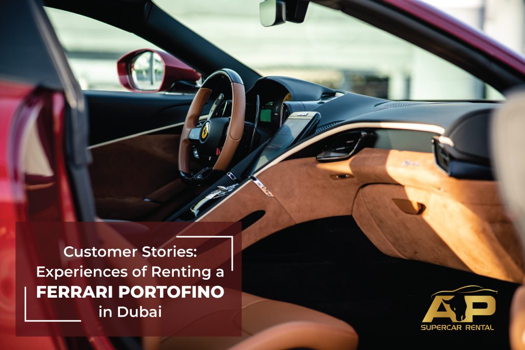 Customer Stories: Experiences of Renting a Ferrari Portofino in Dubai