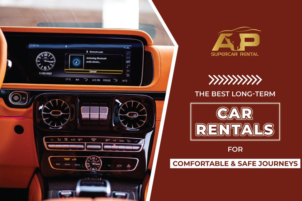 The Best Long-Term Car Rentals for Comfortable and Safe Journeys