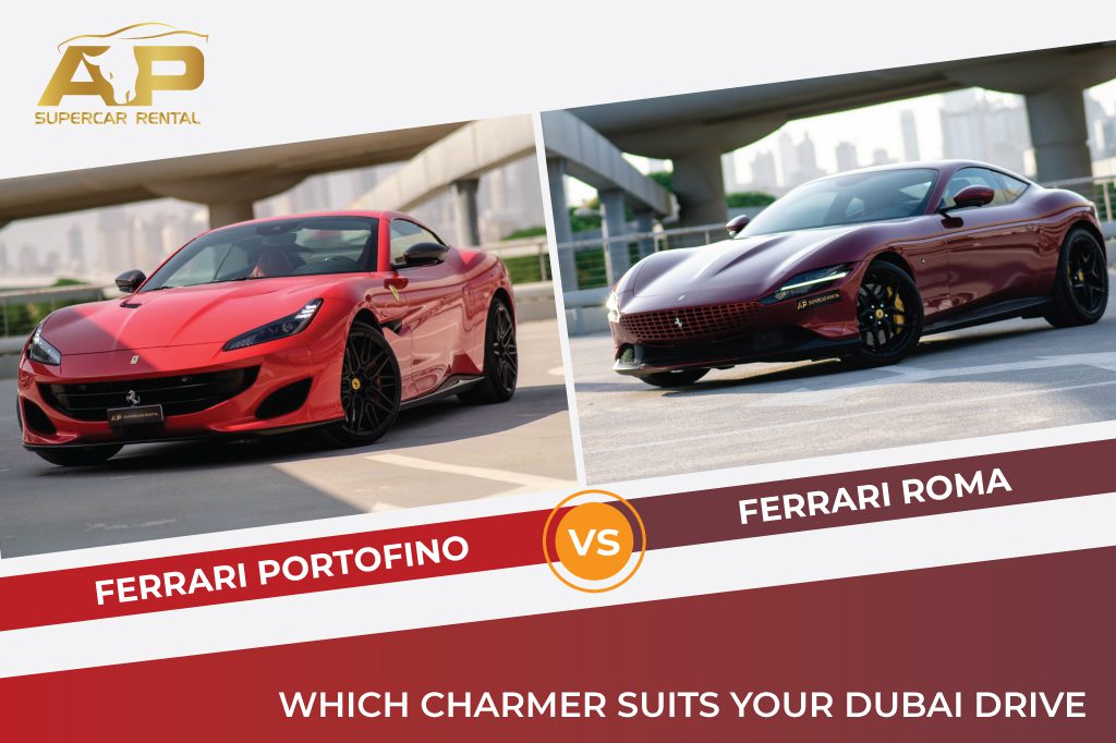 Ferrari Portofino vs. Ferrari Roma: Which Charmer Suits Your Dubai Drive