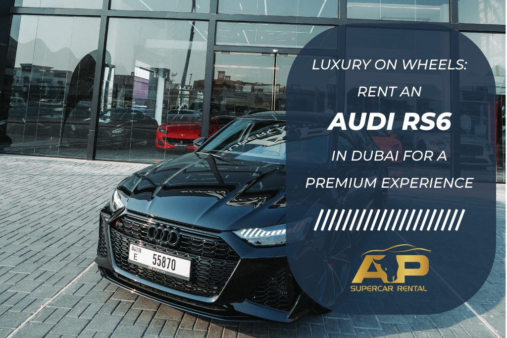 rent audi rs6 dubai